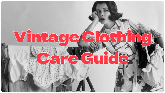 Vintage clothing care guide 