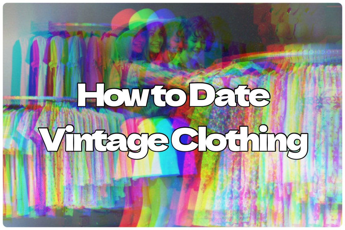 How to date vintage clothing guide 